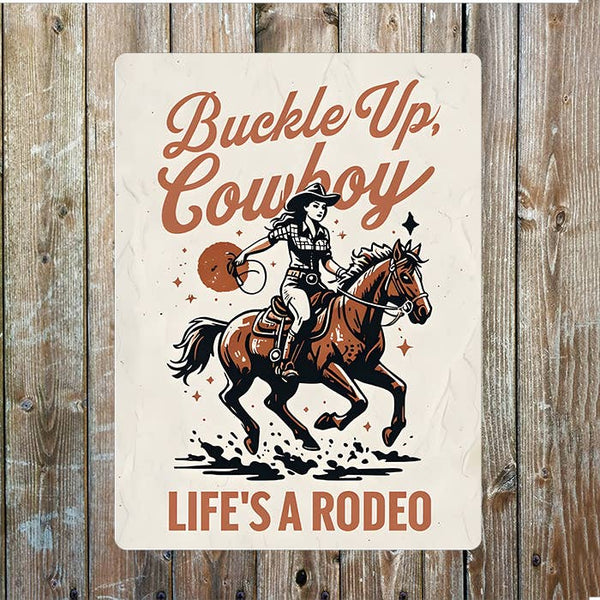 Buckle Up Cowboy Western Metal Sign