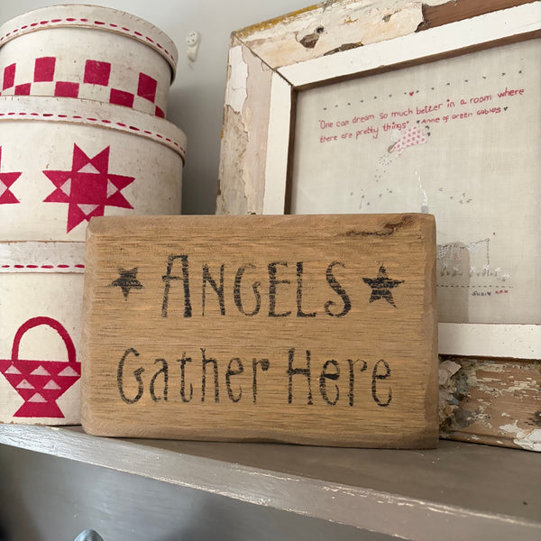 Angels Gather Here Primitive Wooden Sign