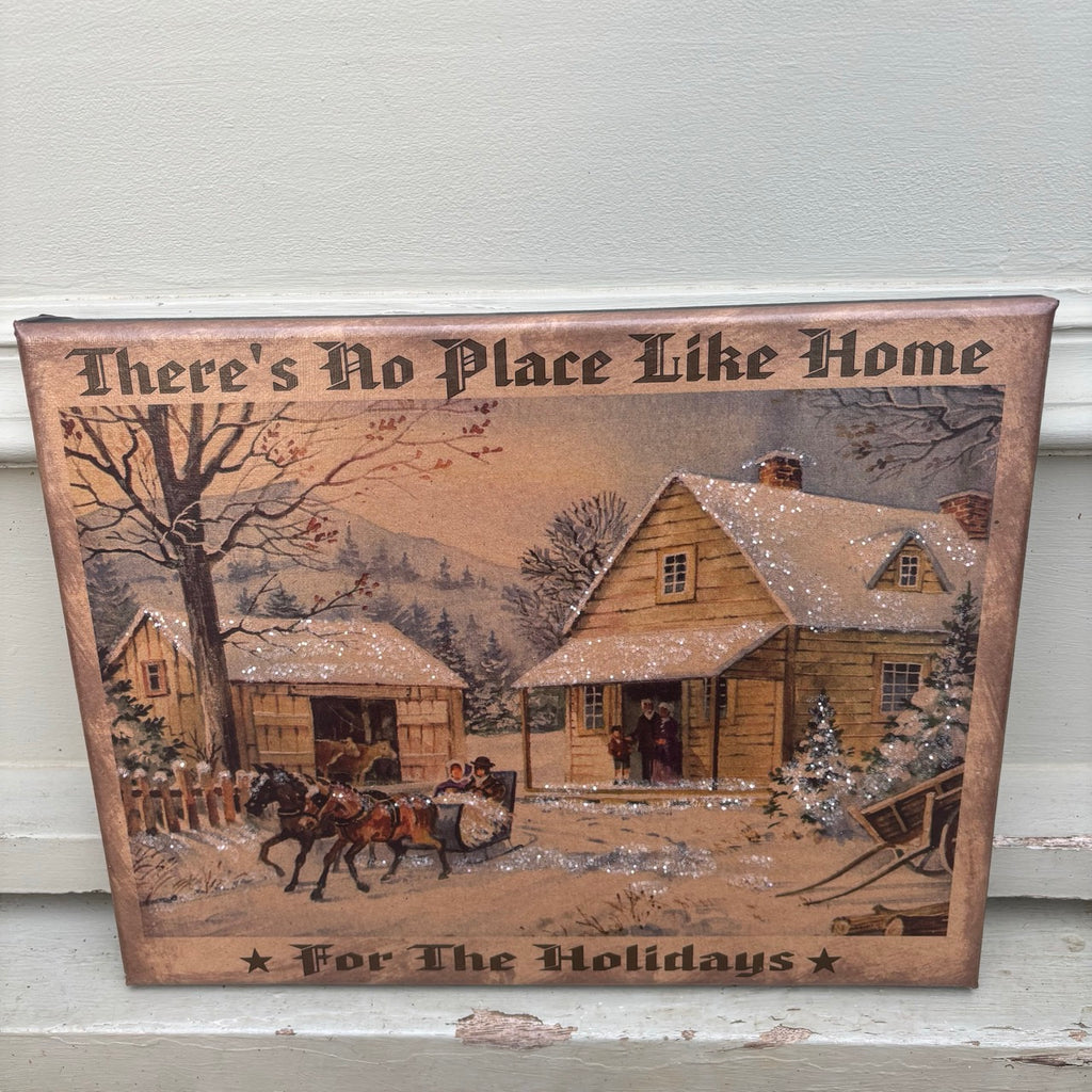 There's No Place Like Home for the Holidays Canvas