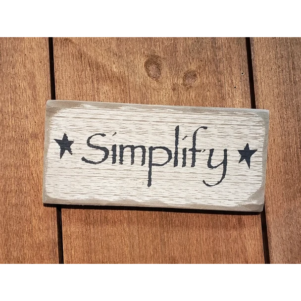Simplify Rustic Plaque