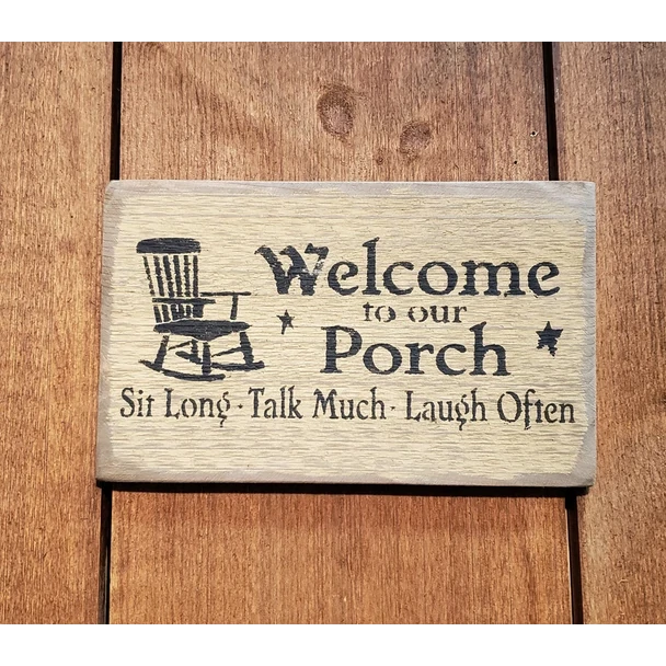 Welcome To Our Porch Rustic Plaque