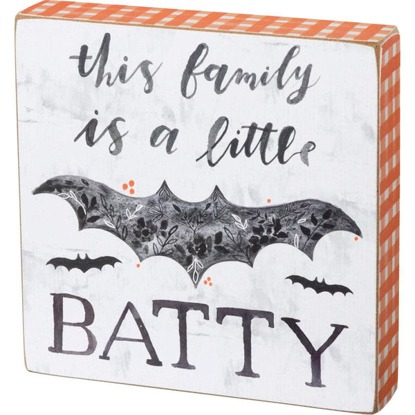 This Family is a little Batty Sign - Olde Glory